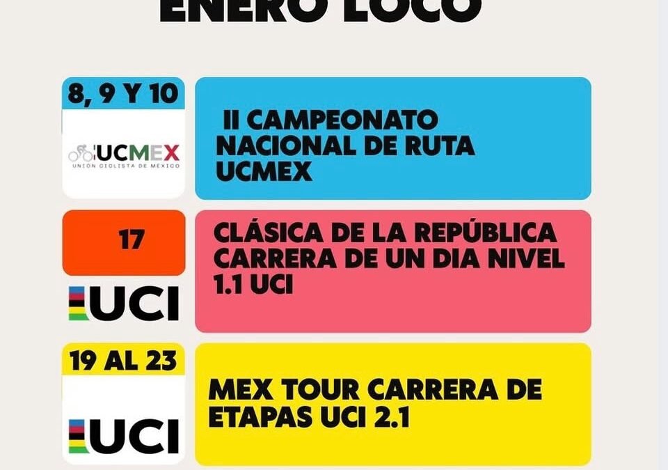 UCMEX ANUNCIA EN ESCUETO POST CALENDARIO DE EVENTOS MÁS IMPORTANTES DEL CICLISMO EN MÉXICO PARA ENERO 2027